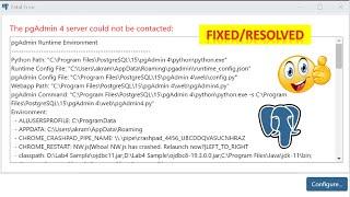 How To Resolve/Fix The pgAdmin 4 server could not be contacted || PostgreSQL Database || pgAdmin 4