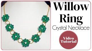 Willow Ring Crystal Necklace Tutorial