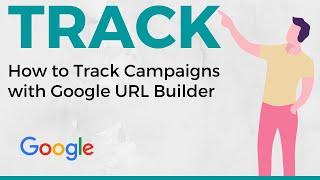 UTM Tracking Tutorial: Campaign tracking with Google URL Builder (Step by Step)