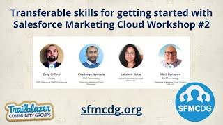 Transferable skills for getting started with SFMC Workshop #2