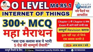 IOT (M4-R5.1) ||  Top 300+ MCQ महा मैराथन || O Level IoT MCQ Class || Internet of Things MCQ