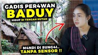 Gadis Pedalaman Indonesia, Suku baduy terkenal dengan wanita cantik, seperti apa kebiasaan mereka?