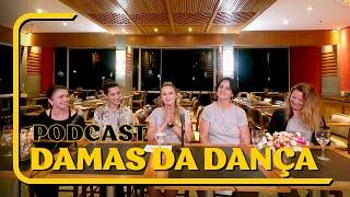 Damas da Dança - PODCAST