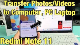 Redmi Note 11: How to Transfer Photos & Videos to Computer, PC, Laptop via cable (Windows OS)