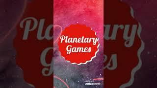 Welcome to PlanetaryGames!!!