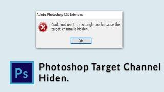 Photoshop Target channel hiden problem solved #TargetHidenProblem