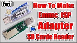 How to make Emmc Isp Tool by SD Card Reader Part 1 | Umt Emmc Tool | VCC | Data 0 | CMD | CLK | VCCQ