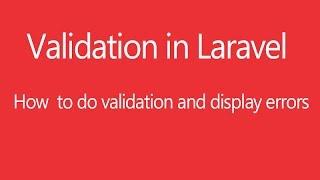 Validation and Error Display  in Laravel 5.3