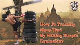 How To Training Muay Thai By Simple Equipment