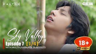 Sky Valley Series | EP.7 [1/4]