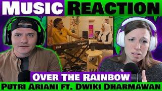 Putri Ariani ft. Dwiki Dharmawan - OVER THE RAINBOW REACTION @putriarianiofficial
