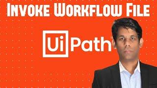 Invoke Workflow File Activity - #UiPath Studio 2021