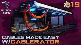 QUICK TIPS | Cables And Curves Made Easy With The "Cablerator" Add-on
