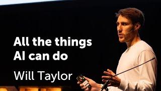 All the things AI can do – Will Taylor at UX Brighton 2024