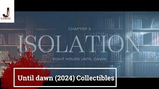 Until dawn 2024 remastered chapter 3 Isolation collectibles