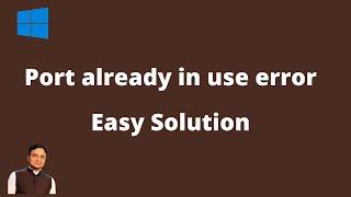 windows error port address already in used