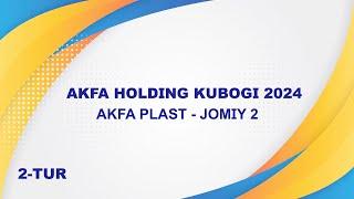 AKFA Holding 2024. AKFA PLAST - JOMIY 2 1:0