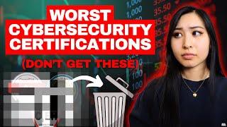 Cybersecurity Certs that ARE NOT Worth It | Which Cybersecurity Certs AREN'T Worth It to Get?