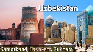 Uzbekistan historical places : Bukhara, Samarkand, Tashkent | ازبکستان کے تاریخی مقامات