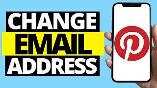 How To Change Email Address On Pinterest Mobile App