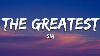 Sia - The Greatest (Lyrics)