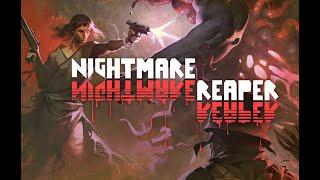 Elajjaz - Nightmare Reaper - Part 1