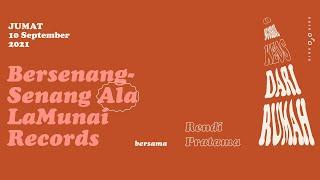 NgobrolKEOS dari Rumah : Bersenang- Senang ala LaMunai Records