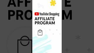 YouTube Shopping Affiliate Program ️