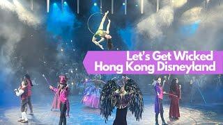 Lets Get Wicked Hong Kong Disneyland 2024 FULL in 4K