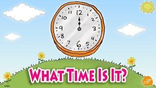Telling Time Chant for Kids - What Time Is It?