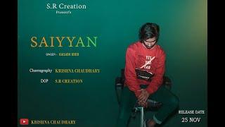 Saiyyan - Kailash Kher | Choreography By Krishna Chaudhary | Feel this dance | S.R Creation