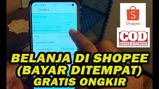 Cara Belanja di Shopee Bayar Ditempat dan Gratis Ongkir Sampai Rumah