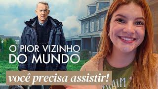 Esse filme vai te fazer refletir sobre a vida | Análise do filme "O pior vizinho do mundo"