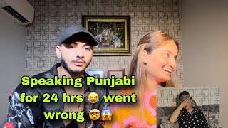 Speaking Punjabi For 24 hrs || Went Super Funny || Demanded Vlog || Prabh & Rashi