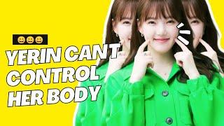 YERIN can't control her body