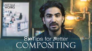 VFX Tutorial | 8 Key Tips For Film Compositing