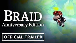 Braid: Anniversary Edition - Official Launch Trailer