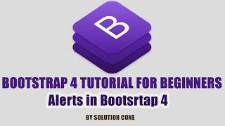 Bootstrap 4 Tutorial for Beginners | Alerts in Bootsrtap 4