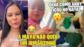 FAMILIA JEITO LOKO| ANNY COMEU MUITO NO NATAL+ MAYA NAO QUER UM IRMÃO+ OLHA COMO ANNY FICOU NO NATAL