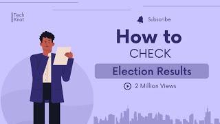 How to check election results  #techknot #electionresult #howto