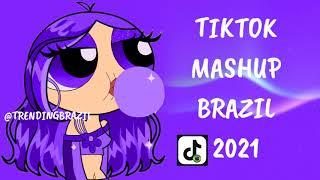 TIKTOK MASHUP BRAZIL 2021 (MÙSICAS TIK TOK) DANCE SE SOUBER