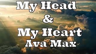 AVA max My Head & My Heart lyrics video