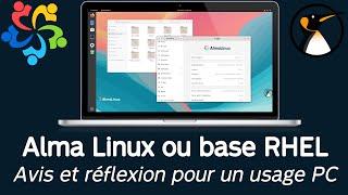 Alma Linux (or RHEL clone): Opinion and thoughts on use for PC