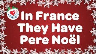 In France they have Pere Noel with Lyrics | Christmas Around the World