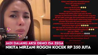 Jadi Dalang Aksi Demo Isa Zega, Nikita Mirzani Rogoh Kocek Rp 350 Juta