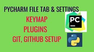 PyCharm Tutorial #3: Rename Project, Appearance,  Keymap, Plugins, Git, GitHub Settings in PyCharm