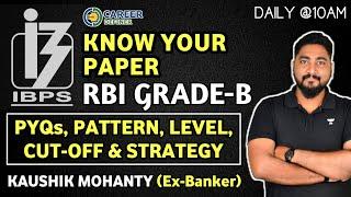 Know Your Paper - RBI Grade-B Previous Year Paper 2022 || Cut-Off || Strategy || Career Definer