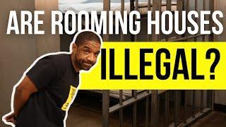 Are Rooming Houses Illegal?