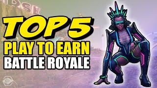 TOP 5 PLAY TO EARN BATTLE ROYALE Games Right Now!