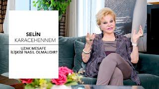 UZAK MESAFE İLİŞKİSİ! | Selin Karacehennem